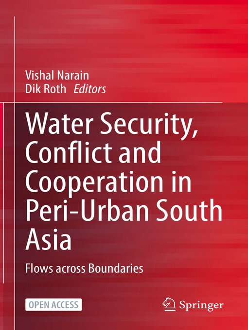 Title details for Water Security, Conflict and Cooperation in Peri-Urban South Asia by Vishal Narain - Available